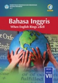 Bahasa Inggris When English Rings a Bell Kelas VII (BSE)